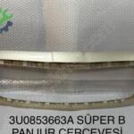 3U0853663A SUPERB PANJUR ÇERÇEVESİ ÇIKMA TEMİZ