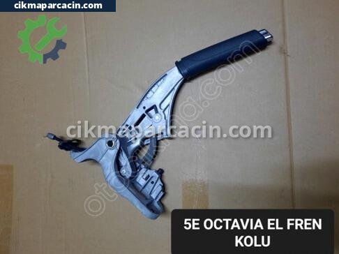 Skoda Octavia El Freni çıkma parça