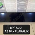 8P4807285G AUDİ A3 ÖN PANJUR PLAKALIK 2004-2009 ARASI