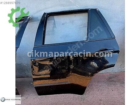 BMW X5 Sol Arka Kapı çıkma parça