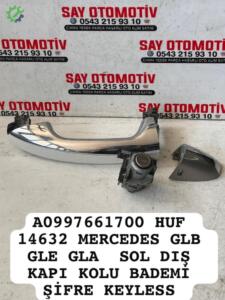 A0997661700 HUF 14632 MERCEDES GLB GLA SOL DIŞ KAPI KOLU KEYLESS