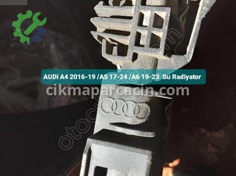 Audi A4 Su Radyatörü çıkma parça
