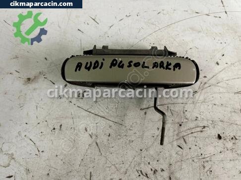 Audi A4 Kapı Kolu çıkma parça
