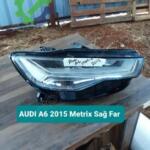 AUDI A6 2015 Metrix Sağ Far