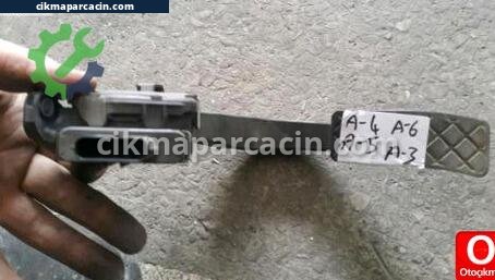 Audi A6 Pedal çıkma parça