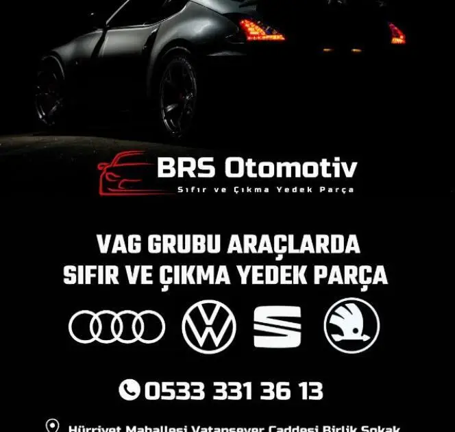 BRS OTOMOTİV SIFIR VE ÇIKMA YEDEK PARÇA