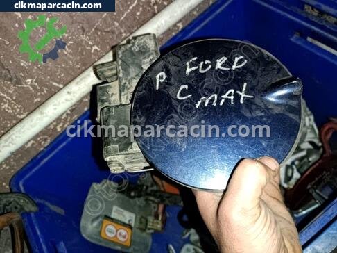 Ford C-Max Depo Kapağı çıkma parça