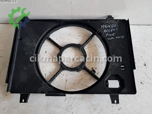 Hyundai Accent Fan Çerçevesi çıkma parça