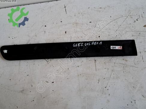 Hyundai Getz Kapı Çıtası çıkma parça