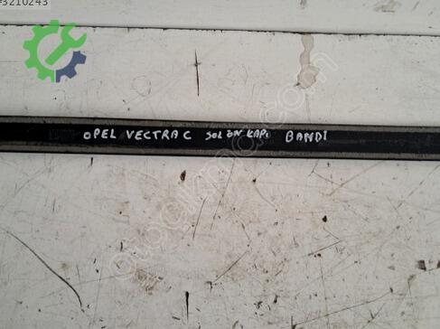 Opel Vectra Kapı Çıtası çıkma parça