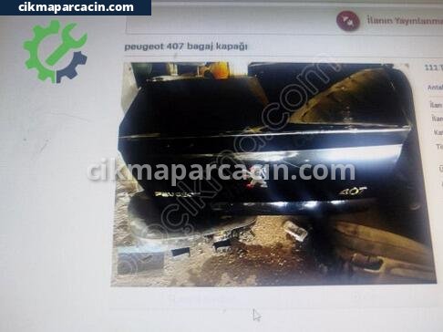 Peugeot 407 Bagaj Kapağı çıkma parça