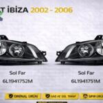 SEAT İBİZA 2002 2006 SAĞ SOL FAR 6L1941752M 6L1941751M