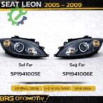 SEAT LEON 2005 2009 SAĞ SOL FAR  5P1941005E 5P1941006E
