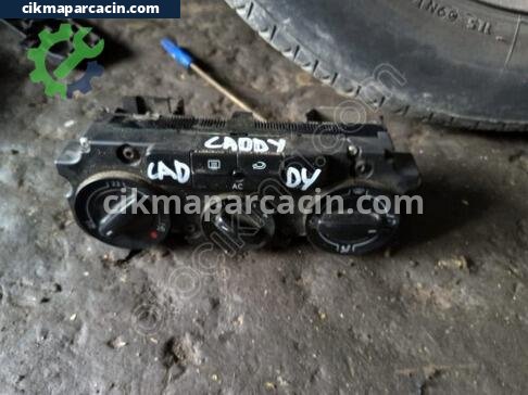 Volkswagen Caddy Klima Kontrol Paneli çıkma parça