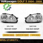 VOLKSWAGEN GOLF 5 2004 2008 SAĞ SOL FAR  1K6941006P 1K6941005P