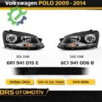 VOLKSWAGEN POLO 2009 2014 SAĞ SOL FAR  6R1941015E 6R1941006B