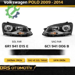 VOLKSWAGEN POLO 2009 2014 SAĞ SOL FAR  6R1941015E 6R1941006B