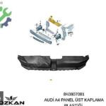 8K0807081 AUDİ A4 PANEL ÜST PLASTİĞİ KAPLAMASI