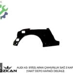 AUDI A3- 97/03; ARKA ÇAMURLUK SAĞ 3 KAPI