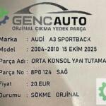 AUDİ A3 SPORTBACK ORTA KONSOL YAN TUTAMAK SÖKME ORJ 8P0124 123