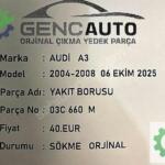 AUDİ A3 YAKIT BORUSU SÖKME ORJİNAL 03C660 M