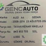 AUDİ A4 B8 TAVAN KENAR NİKELAJI SÖKME ORJ OEM 8K5853704 705
