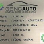AUDİ A4 KAPI GERGİSİ ARKA SÖKME ORJ 8K08839249 D