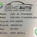 AUDİ A5 SPORTBACK KAPI GERGİSİ ÖN SIFIR ORJİNAL OEM 8W8837267