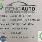AUDİ A6 E-TRON SAĞ ARKA TAŞIYICI SIFIR ORJİNAL OEM 4KE505460 B