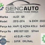 AUDİ Q5 KAPI İÇ AÇMA KOLU SAĞ ÖN SIFIR ORJİNAL OEM 8R0837020 A
