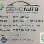 BMW E60 LCI KAPI İÇ AÇMA KOLU SAĞ BEJ SÖKME ORJ OEM 51217076262