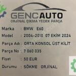 BMW E60 ORTA KONSOL ÜST KİLİT SÖKME ORJİNAL 7060035