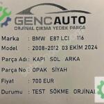 BMW E87 LCI 116 KAPI OPAK SİYAH SÖKME ORJİNAL SOL ARKA