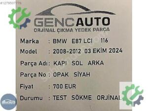 BMW E87 LCI 116 KAPI OPAK SİYAH SÖKME ORJİNAL SOL ARKA