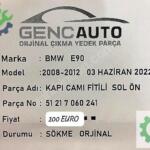 BMW E90 KAPI CAMI DİREK FİTİLİ SÖKME ORJİNAL 51217060241 SOL ÖN