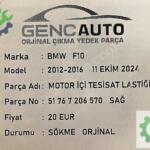 BMW F10 MOTOR İÇİ TESİSAT LASTİĞİ SÖKME ORJ 51767206569 570
