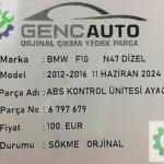 BMW F10 N47 DİZEL ABS KONTROL UNİTE AYAĞI SÖKME ORJ 6797679