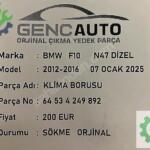 BMW F10 N47 DİZEL KLİMA BORUSU SÖKME ORJİNAL 64534249892