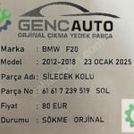 BMW F20 SİLECEK KOLU SÖKME ORJİNAL 61617239519 SOL SAĞ