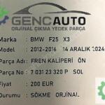 BMW F25 X3 FREN KALİPERİ ÖN SÖKME ORJİNAL 703123320P SOL