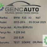 BMW F25 X3 N47 KLİMA BORUSU SÖKME ORJİNAL 9228240