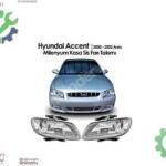 Hyundai Accent 2000-03 Milenyum Kasa Ön Sis Far Takımı