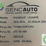 MASERATİ LEVANTE TURBO HORTUMU SIFIR ORJ 670106008