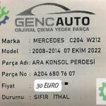 MERCEDES C204 W212 ARA KONSOL PERDESİ SIFIR İTHAL A2046807607