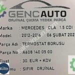 MERCEDES CLA TERMOSTAT BORUSU SIFIR ORJİNAL OEM A6081400500