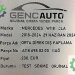 MERCEDES W118CLA ORTA DİREK DIŞ KAPLAMA SAĞ SÖKMEORJ A1186980200