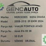MERCEDES W204 CKASA VAKUM POMPASI AYAĞI SÖKME ORJ A6460160038