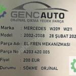 MERCEDES W209 W211 EL FREN MEKANİZMASI SÖKME ORJ A203420005