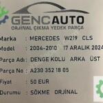 MERCEDES W219 CLS DENGE KOLU ARKA ÜST SÖKME ORJ A2303521805