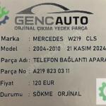 MERCEDES W219 CLS TELEFON BAĞLANTI APARATI SÖKME ORJ A2198230311